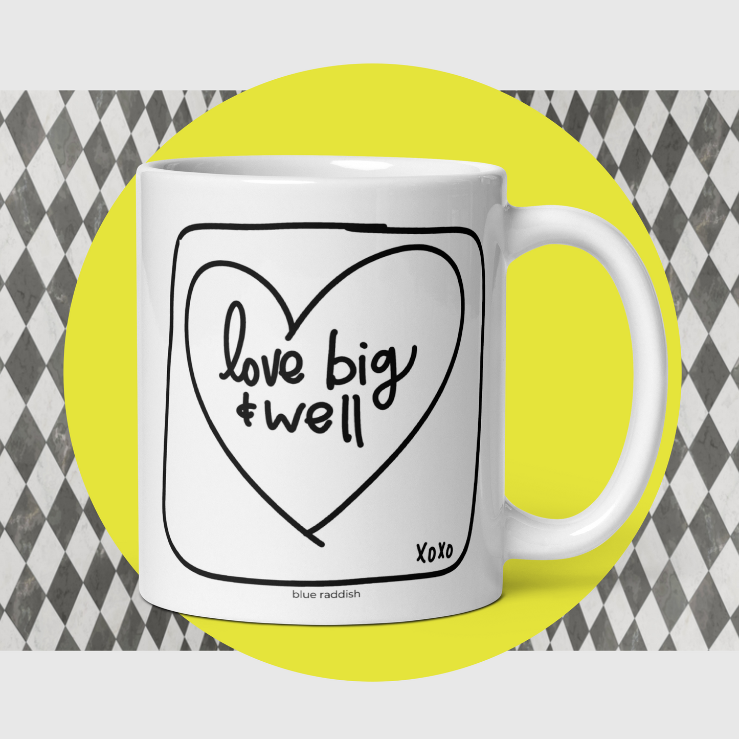 Love Big & Well mug